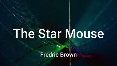 The Star Mouse (audio short story)