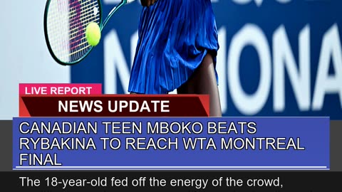 Canadian Teen Mboko Beats Rybakina to Reach Wta Mo