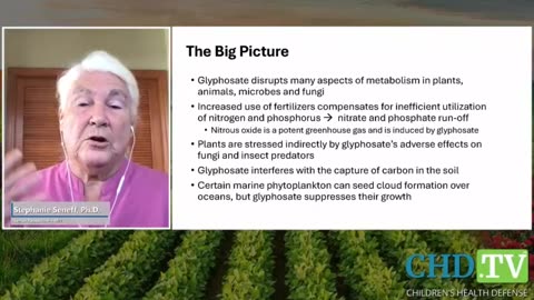 Stephanie Seneff, Ph D Glyphosate, the Ecosystem, and Climate Change Childrens Health Defense