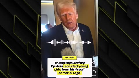Trump SLIPS UP and LINKS HIMSELF to Epstein GIRLS on Air Force One Recording