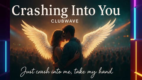 Crashing Into You ⚡💔 Clubwave’s Explosive Love Duet