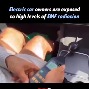Electric car owners are exposed to high levels of EMF radiation 🤔.