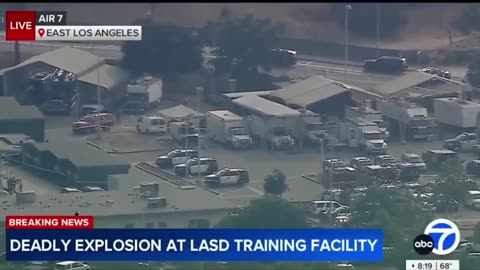 Explosion at the LA County Sheriff Department training facility in eastern LA