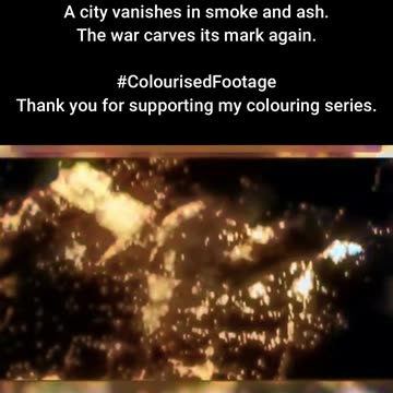 Massive Night Raid Captured on Film #ColourisedHistory