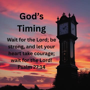 God’s Timing: Trusting His Perfect Plan