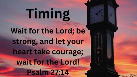 God’s Timing: Trusting His Perfect Plan