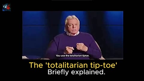 The 'totalitarian tip-toe' - Briefly Explained.