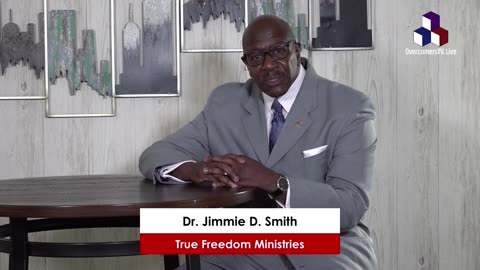 Dr. Jimmie D. Smith LIVE Interview - True Freedom Ministries - OvercomersTV.Live
