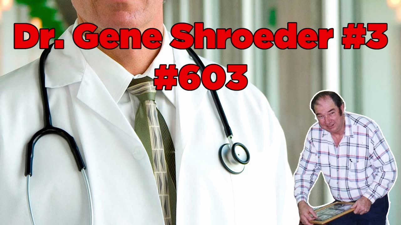 Dr. Gene Shroeder, Part 3 #603 - Bill Cooper
