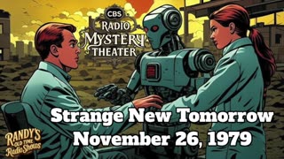 79-11-26 CBS Radio Mystery Theater Strange New Tomorrow