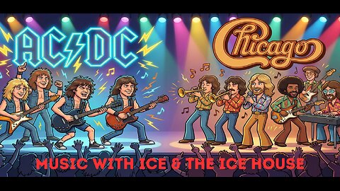 MUSIC WITH ICE & THE ICE HOUSE: ARTIST FOCUS AC/DC & CHICAGO
