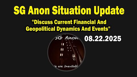 SG Anon & Scotty Saks Aug 22: "Discuss Current Financial And Geopolitical Dynamics And Events"