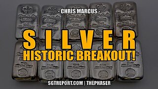 SILVER'S HISTORIC BREAKOUT -- Chris Marcus