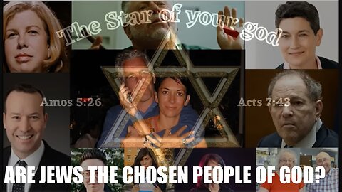 ARE JEWS THE CHOSEN PEOPLE OF GOD?