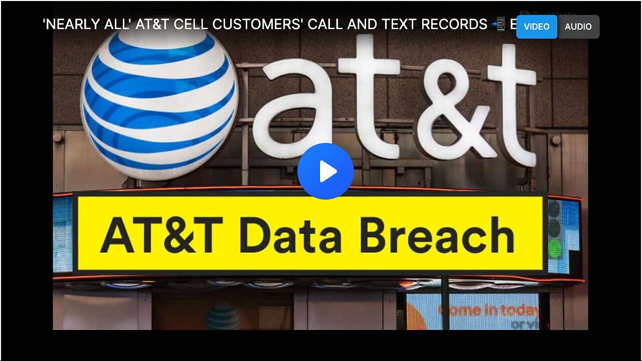"Massive Breach Exposes Call and Text Records of 'Nearly All' AT&T Cell Customers"