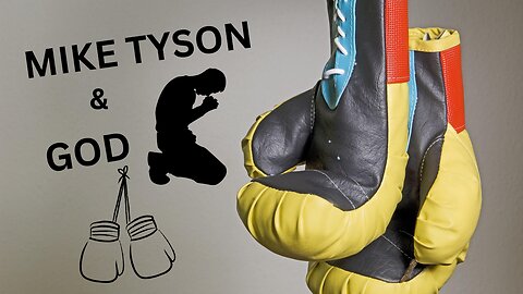 Myke Tyson & GOD