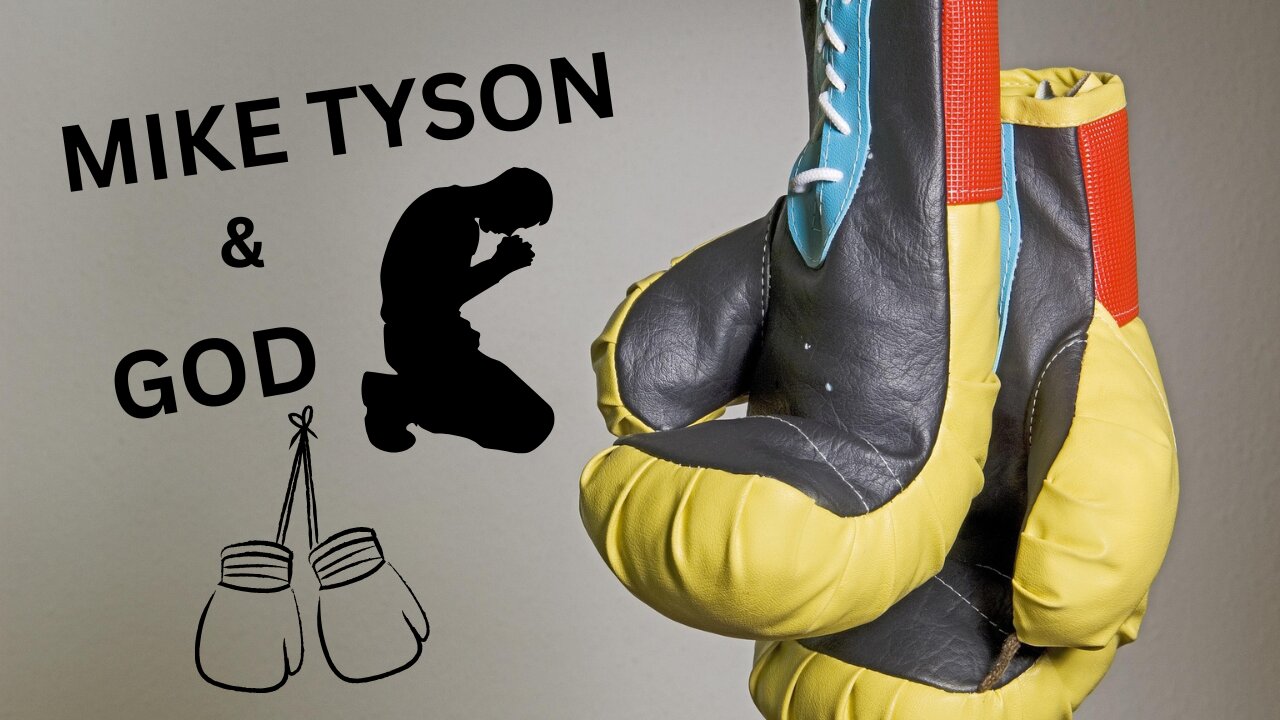 Myke Tyson & GOD