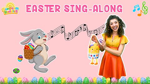 Easter Bunny Song with Miss Sunshine 🐰 Sing-along with SunBeam Buddies 🌷