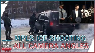 Truth Hurts #281 - DIfferent Angles: Minneapolis Woman Was Shot & Killed in ICE Protest