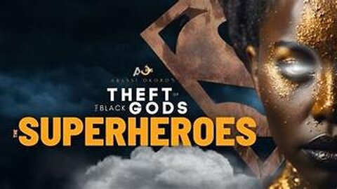 Theft of the Black Gods: SUPERHEROES