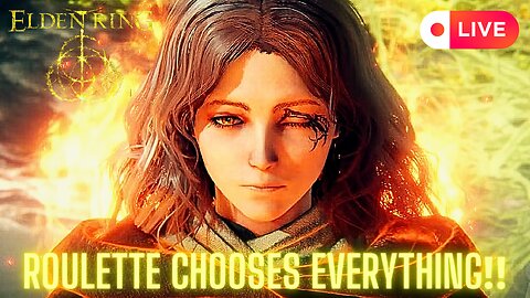 ELDEN RING | ROULETTE CHOOSES EVERYTHING‼ 🥵🤯 - Live #19 | 👑THE KING OF RUMBLE SPAIN👑