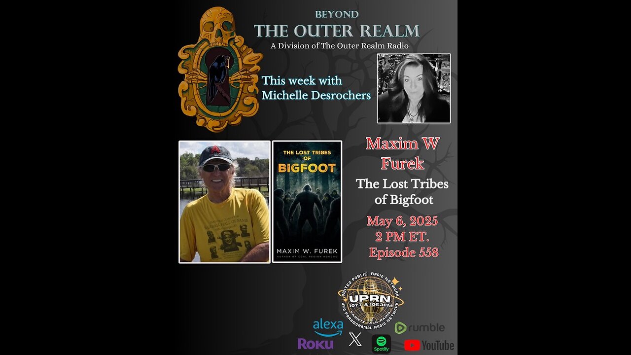 Beyond The Outer Realm - The Lost Tribes of Bigfoot with Maxim W. Furek
