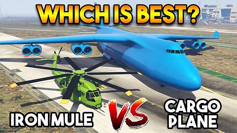 GTA 5 ONLINE : IRON MULE VS CARGO PLANE (WHICH IS BEST?)