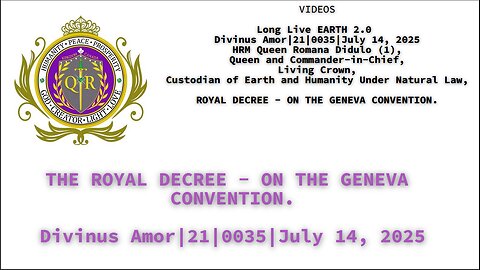 THE ROYAL DECREE - ON THE GENEVA CONVENTION. Divinus Amor|21|0035|July 14, 2025