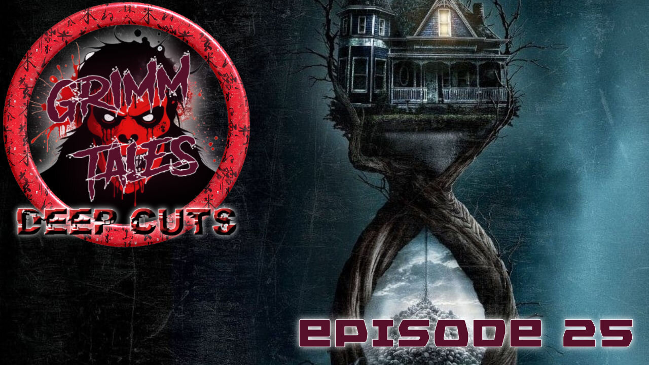 Grimm Tales Deep Cuts E25 - Until Dawn