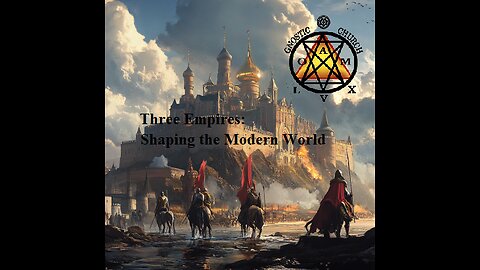 Three Empires Shaping the Modern World