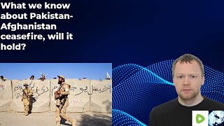 What we know about Pakistan-Afghanistan ceasefire, will it hold?