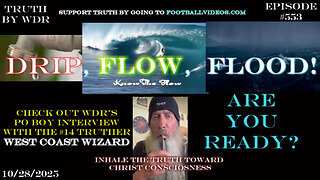 DRIP, FLOW, FLOOD! - TRUTH by WDR - Ep. 553 - Music video preview