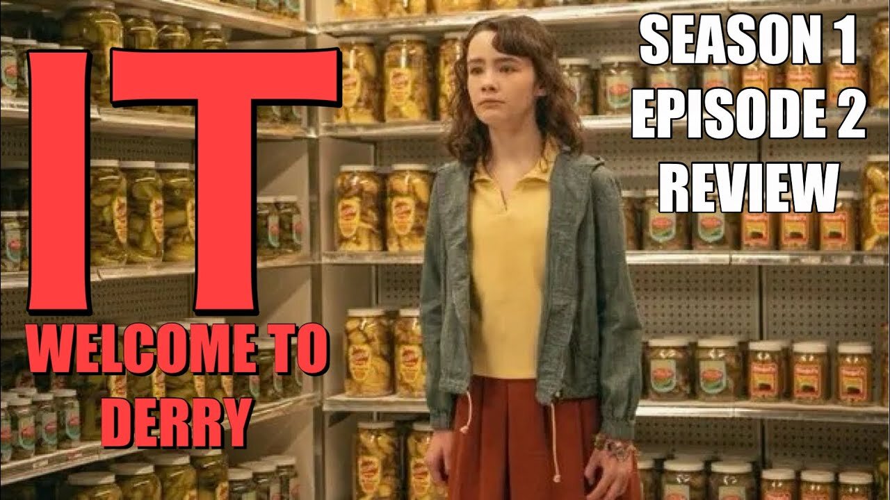 IT: Welcome to Derry - Season 1 Episode 2 Review