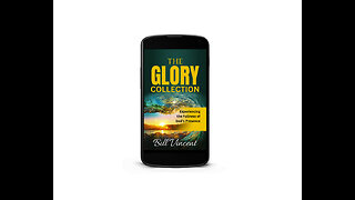The Glory Collection: Experiencing the Fullness of God's Presence - Overview