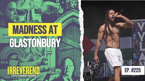 Madness at Glastonbury and Withholding Communion