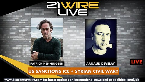 MIDWEEK WIRE: Trump's Attack on ICC + Syria Civil War Coming? - guest Arnaud Develay