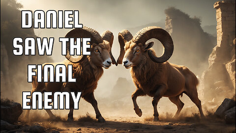 Daniel 8 — The Ram, the Goat, and the Shadow of Antichrist