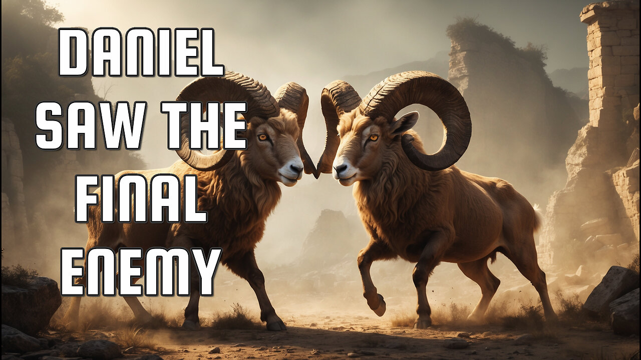 Daniel 8 — The Ram, the Goat, and the Shadow of Antichrist