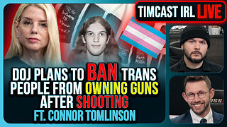 Trump DOJ To Ban Trans People From Owning Guns After Catholic School Shooting | Timcast IRL