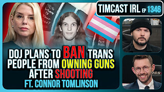 Trump DOJ To Ban Trans People From Owning Guns After Catholic School Shooting | Timcast IRL