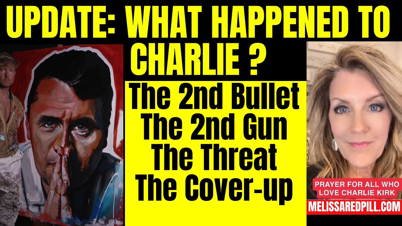 UPDATE: Charlie Clues -2nd Bullet, 2nd Gun, Threat, Cover-up Tue 9-16-25 6 PM CST