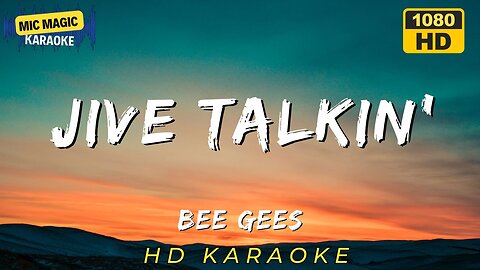 JIVE TALKIN' - BEE GEES (HD KARAOKE VERSION)