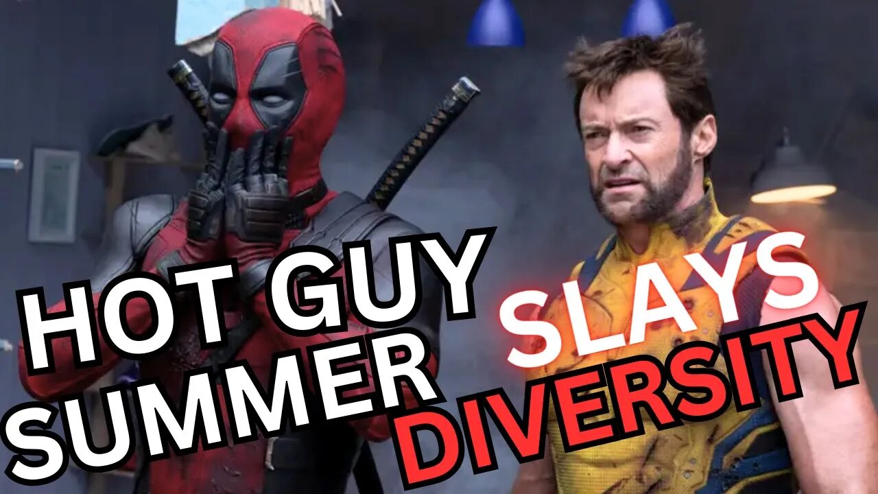 Deadpool & Wolverine Defeats Diversity and Reclaims the White Man Pimpin' Summer