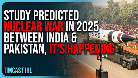 Study Predicted NUCLEAR WAR In 2025 Between India & Pakistan, IT’S HAPPENING