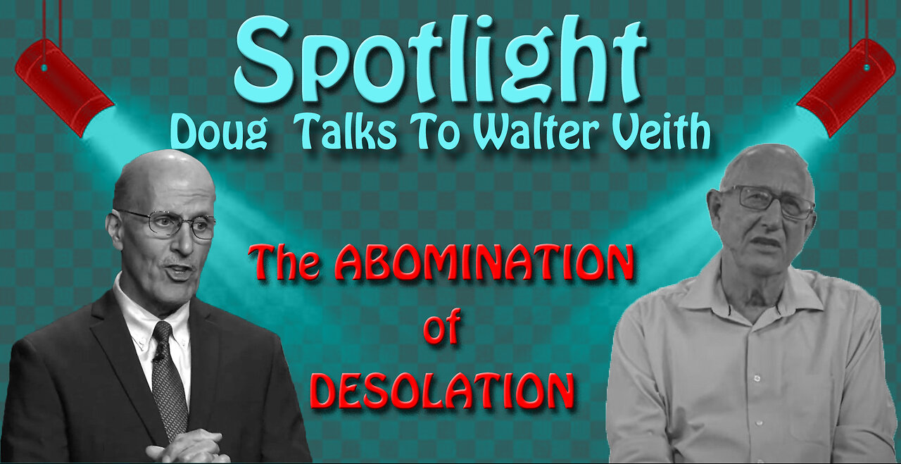 The Abomination of Desolation with Doug Batchelor and Walter Veith