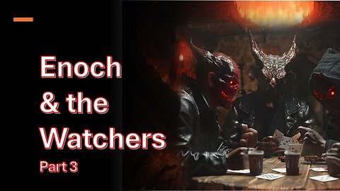 Enoch & the Watchers, June 30, 2025