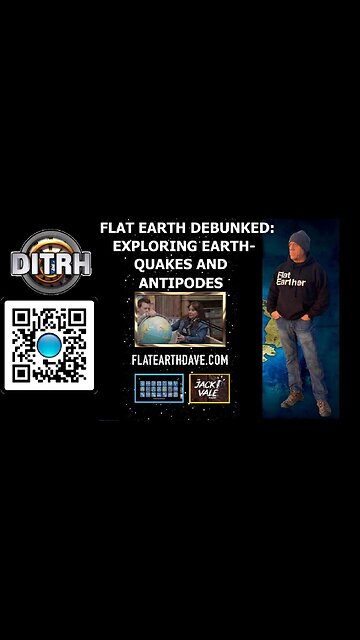 Flat Earth Debunked: Exploring Earthquakes and Antipodes - The Jack Vale Podcast #4 [Dec 1, 2023]