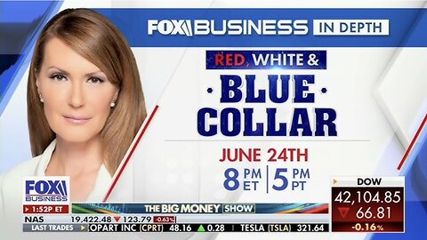 Red, White & Blue Collar with Dagen McDowell (06/24/25) FULL EPISODE