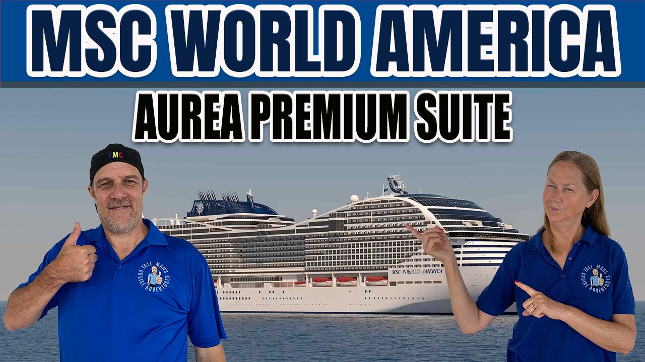 MSC World America First Look! Aurea Premium Suite Cabin | Tall Man's Cruise Adventures