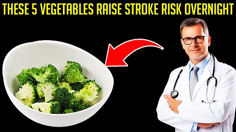 As a BRAIN Doctor, I’m SHOCKED THESE 5 Vegetables Raise Stroke Risk Overnight Senior Health Wisdom